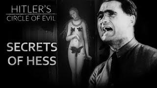 The Madness of Rudolf Hess | Hitlers Circle of Evil Ep.6 | Full Documentary