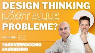 Löst Design Thinking alle Probleme? I #askverrocchio