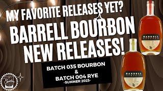 Episode 386: The BEST Barrel Bourbon Releases - EVER? - Batch 35 Bourbon & Batch 4 Rye!