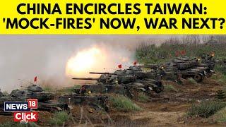 China Escalates Taiwan Drills With Live-Fire 'Precision Strike' Practice | China Taiwan Row | N18G