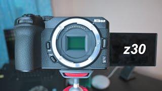 Why I hate the Nikon Z30 after 6 months of use.