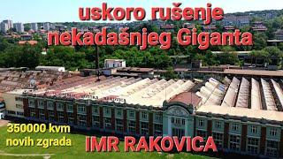 uskoro rušenje bivše fabrike Imr Rakovica,novi stambeni kompleks 350000 kvadrata,i pogled na buvljak