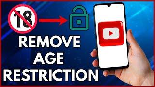 How To Remove Age Restriction On YouTube  | Simple Tutorial (2022)