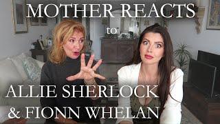 MOTHER REACTS to ALLIE SHERLOCK & FIONN WHELAN | Until I Found You - Stephen Sanchez | Reaction |