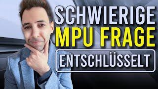 So antwortest du auf diese schwierige MPU Frage (EINFACHE ERKLÄRUNG!)