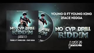 Young G ft Young King 2F*ce N*gga  (No Cap Drill R!dd!m) Official Audio [Prod: Kreve Pro]