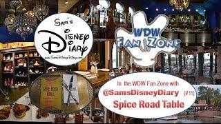 Sams Disney Diary: The Disney Nerd: Episode #11: Spice Road Table