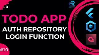 #10 || Auth Repository - Login Function || Flutter Appwrite Todo App with Bloc