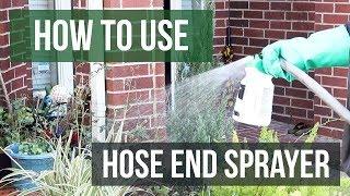 How to Use a Hose End Sprayer