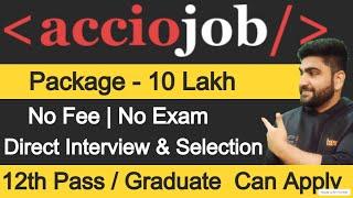 Acciojob Hiring Freshers | Package-10 Lakh | 12th Pass Job | Job For Graduate Freshers | wfh Jobs