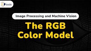 RGB Color Model - Color Image Processing - Image Processing