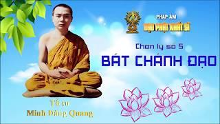 Chơn lý số 5: Bát Chánh Đạo