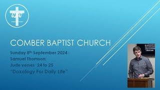 Sunday 8th September 2024 PM Doxology For Daily Life Samuel Thompson