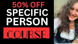 50% OFF - MANIFEST Your Specific Person Intermediate Course