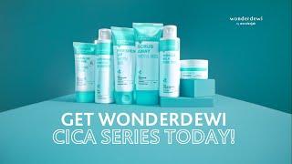 Our Strong Soothing Heroes Are Here, the WonderDewi Cica Series 