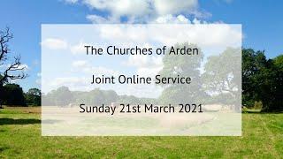 21st March 2021 - Online Service | Churches of Arden