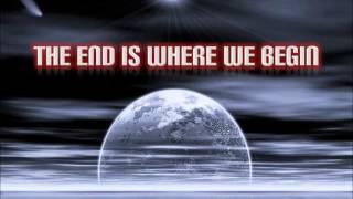 The End Is Where We Begin - Thousand Foot Krutch (Lyrics)