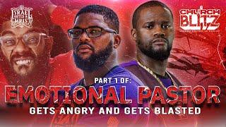 IUIC | Emotional Pastor Gets Angry and Gets Blasted (Part 1)