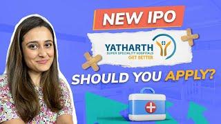 Yatharth Hospital IPO Review | Should you apply for Yatharth Hospital & Trauma Care Services IPO?