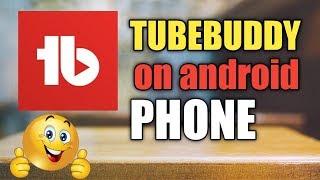 how to install tubebuddy on android ! how to install tubebuddy on android phone