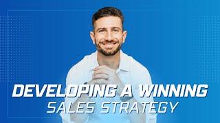 Developing a Winning Sales Strategy || Ryan Tansom