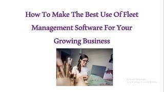 How To Use Fleet Management Software For Your Business