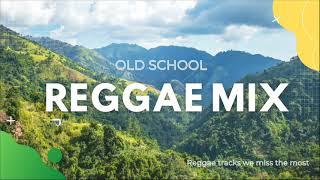 OLD SCHOOL REGGAE CLEAN MIX 2023