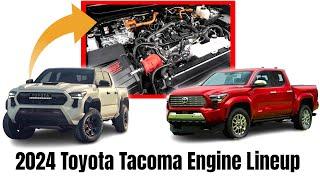 NEW 2024 Toyota Tacoma Engine Lineup