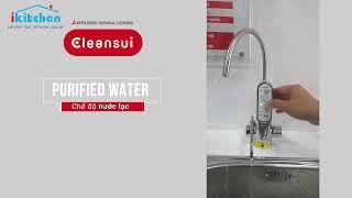 Hướng Dẫn Sử Dụng Thiết Bị Lọc Nước Cleansui AL700E | Bếp iKitchen