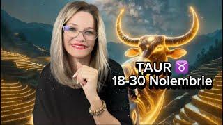 TAUR ️ 18-30 NOIEMBRIEATRAGI UN REZULTAT MULT DORITVEI CUNOASTE SUCCESUL