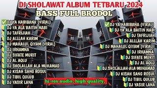 DJ SHOLAWAT TERBARU2024 FULL BASS HOREEG COCOK BUAT CEK SOUND HAJATAN AWAS BRODOL