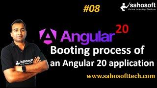 booting process of the application in Angular 20 | Angular 20 Tutorials in Hindi | Sahosoft