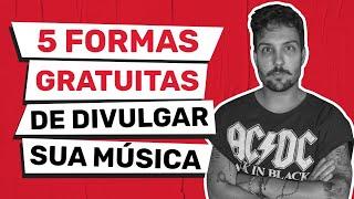 5 Formas Gratuitas de Divulgar sua Música | Musicalizando