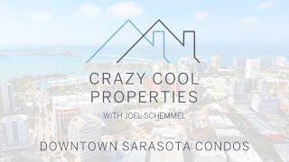 Crazy Cool Properties - Downtown Sarasota