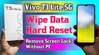 Vivo T3 Lite 5g Hard Reset | Vivo T3 Lite ka lock kaise tode | Vivo T3 Lite 5g Unlock - Without Pc