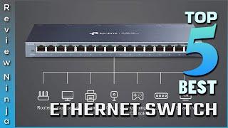 Top 5 Best Ethernet Switch Review In 2023