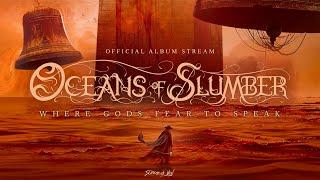 Oceans of Slumber - "Where Gods Fear to Speak" (Official Album Stream)