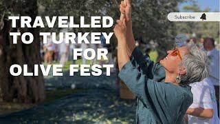 Travelled to TURKEY for the OLIVE FEST | Delicious food | Olive oil making | Food with Chetna