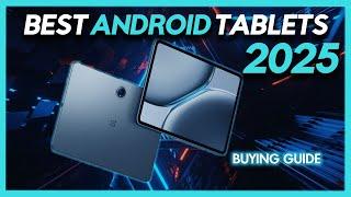 Best Android Tablets - Top 5 Best Android Tablets! (2025 Buying Guide)