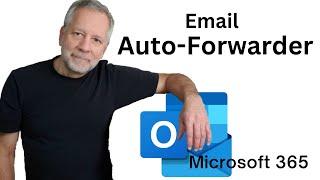 How to enable and configure Email Auto Forwarder Microsoft 365