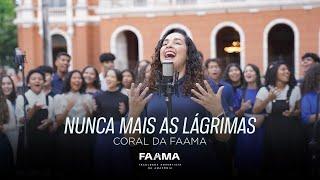 Nunca mais as lágrimas • Coral da Faama