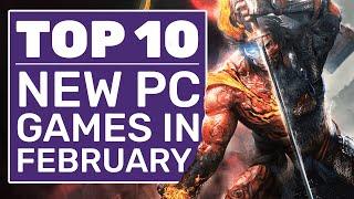 Top 10 New PC Games For February 2021