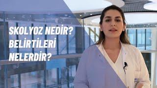 Skolyoz Nedir? Belirtileri Nelerdir?