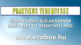 Élő adások ismétlése itt: www.ezobox.hu