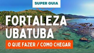 Praia da Fortaleza Ubatuba. como chegar e muitas dicas