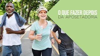 O que fazer depois da aposentadoria? 6 dicas para se manter ativo!