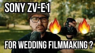 SONY ZV-E1 - FOR WEDDING FILMS ?  #sonyzve1 #weddingvideo