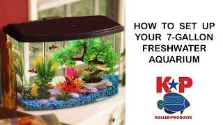 How to Set Up Your Freshwater Aquarium - 7 Gallons