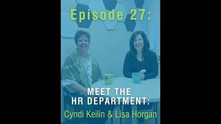 Meet the HR Department: Cyndi Keilin & Lisa Horgan