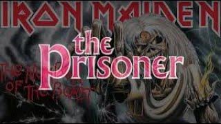 IRON MAIDEN  * THE PRISONER * 1982